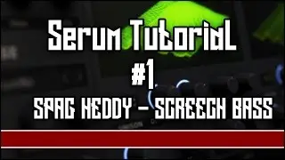 Serum Tutorial #1 - Spag Heddy ''Pink Koeks'' Screech Bass! (Free Preset)
