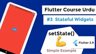 Stateful Widget Flutter UI | setState & Widget Essential in flutter | Flutter Full Course