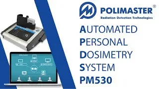 Automated Personal Dosimetry System PM530