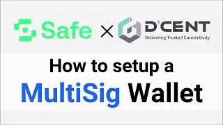 How to set up a multisig SAFE using dual D'CENT Wallets.