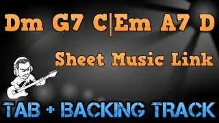 Dm G7 C|Em A7 D|TAB|BACKING TRACK|Sheet Music Link