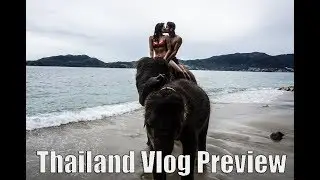 Thailand Vlog Series Preview