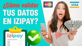 How to VALIDATE your account on 🇵🇪 IZIPAY🇵🇪 and be APPROVED (STEP by STEP)