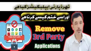 How To Remove 3rd Party || Applications and Websites