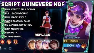Script Skin Guinevere Kof | full effect full sound | no password | pacth terbaru