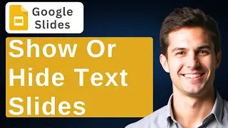 How to Hide & Reveal Hidden Text on Google Slides [2025 Guide]
