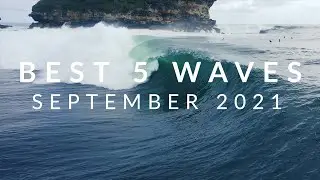 Best 5 Waves Of The Month - Bali/Java - September, 2021