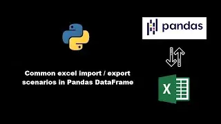 Excel files import, export scenarios with Pandas DataFrame in python