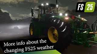 🚨 Farm Sim 25 News  🚨 More Info on changing weather - Blog Post