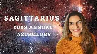 SAGITTARIUS Annual 2023 Astrology Horoscope | Tarot by Anisha