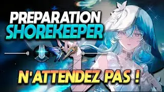 PRÉPAREZ MAINTENANT VOTRE BUILD POUR SHOREKEEPER ! Matériaux, armes, échos - Wuthering Waves [FR]