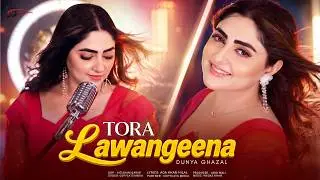 Tora Lawangeena | Dunya Ghazal | Pashto New Song 2026 | Official Music Video