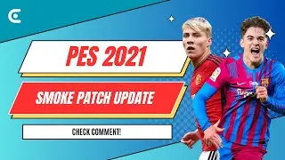 PES 2021 Smoke Patch Update Transfer, Kits, Ability, Mega Facepack Season 2023/2024