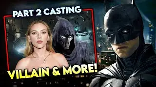 Scarlett Johansson in THE BATMAN PART 2?! + New VILLAIN Details & More!