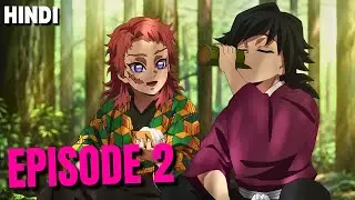 Demon Slayer Season 4 Episode 2 Breakdown in Hindi