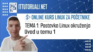 Kurs Linux za početnike - Uvod u temu 1