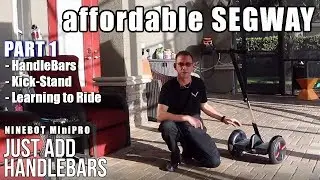 AFFORDABLE NINEBOT - SEGWAY - MiniPro | with Handlebar | PART 1