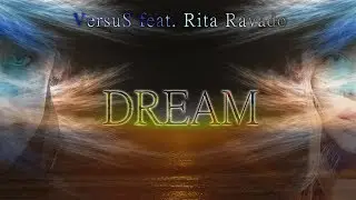 ▼ VersuS Feat. Rita Ravado - Dream (Kizomba)