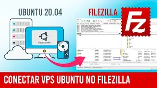 Como CONECTAR VPS ubuntu 20.04 no gerênciador FileZilla e Transferir ARQUIVOS