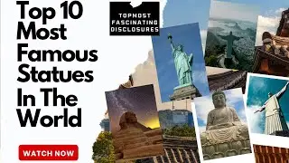 Top 10 Most Famous Statues in the World