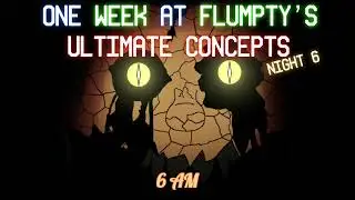 OWaF: Ultimate Concepts Night 6 OST - 6 AM - Made by ​⁠​⁠@AdaminationYT