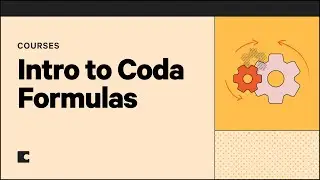 Welcome to Coda Formulas | Formulas 101