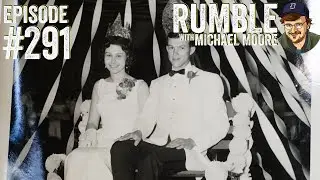 Approval Ratings? Nobody Approves! | Ep. 291 Rumble with Michael Moore podcast