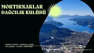 HUZUR VADİSİ- SANDALLI TEPE YELLİDERE-GÖCEK-HD  VİDEO