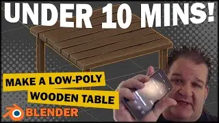 Make a Low-Poly Wooden Table in Less Than 10 Minutes!