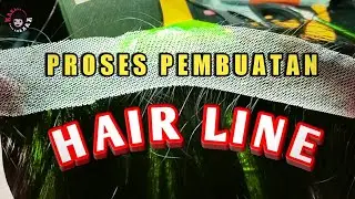 CARA PEMBUATAN HAIR LINE