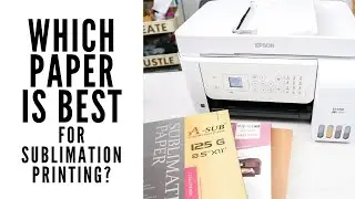 Sublimation Paper Comparison: Which Should You Use for Your Crafts?