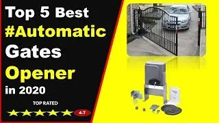 Top 5 Best automatic gates opener in 2020 (Buying Guide)