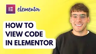 How to View Code in Elementor [2026 Full Guide]