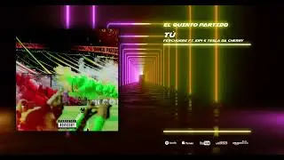 Ferchosre - Tú (ft. Eipi & Tesla Da Cherry) Visualizer | El Quinto Partido