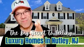 What's the FASTEST Way to Sell a Million Dollar Home in Nutley NJ? | Living in Nutley NJ
