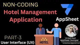 Streamline Hotel Management Workflow with AppSheet - PART 3! [2024]