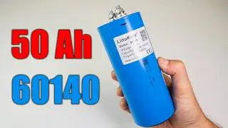 60140 50Ah LiFePo4 LiitoKala 3.2v - testing the largest cylindrical battery