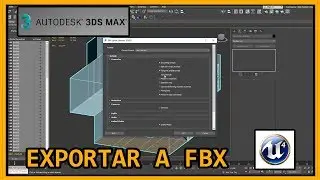 3D MAX & UNREAL ENGINE | Exportar a FBX