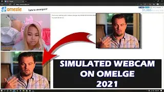 How to Use Simulated Webcam on Omegle 2021 | Virtual Webcam on Omegle FREE