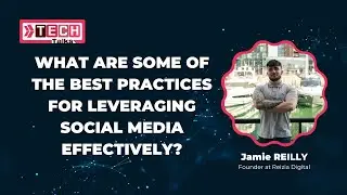 What are Some of the Best Practices for Leveraging Social Media Effectively?