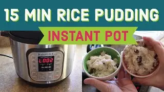 INSTANT POT RICE PUDDING