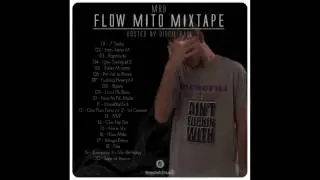 MRB - Flow Mito Mixtape (Hosted by Biggie Paul)