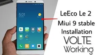 How to install Miui 9 stable rom for Letv le 2 VOLTE working |by technicalRJ|