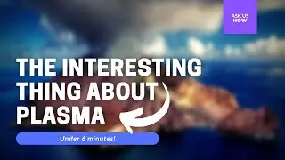 The MOST Interesting Thing about Plasma that People don't Know! 🤯