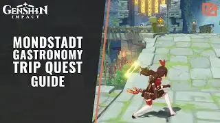 How to Finish Mondstadt Gastronomy Trip Quest in Genshin Impact