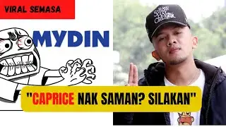 Caprice Saman Mydin? Silakan Kata Tokey