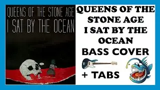QUEENS OF THE STONE AGE - I SAT BY THE OCEAN (HD BASS COVER + TABS)