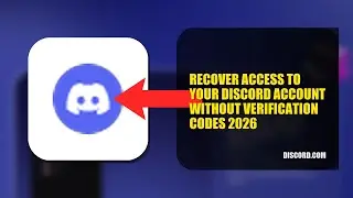 How To Recover Access To Your Discord Account Without Verification Codes 2026 (FULL TUTORIAL)
