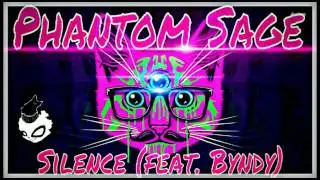 Phantom Sage - Silence (feat. Byndy)