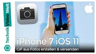 iPhone 7 iOS 11 GIF aus Fotos erstellen und versenden